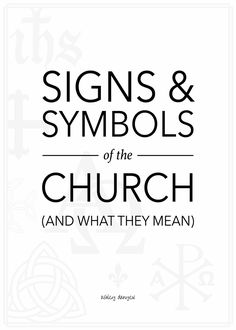 the front cover of signs and symbols of the church and what they mean, with black lettering