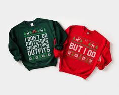 I Don't Do Matching Christmas Sweatshirts, But I Do Sweatshirt,Couple Matching Christmas Sweater,Funny Couple Sweater,Ugly Christmas Sweater If you want any color which is not listed please contact us. HOW TO ORDER: 1) Please Select Shirt Size and Style 2) Please Select Shirt Color 3) Please Type Your Customization 4) Add to Your Cart CARE INSTRUCTIONS - - Machine wash cold, inside-out, gentle cycle with mild detergent and similar colors. - Use non-chlorine bleach, only when necessary. No fabric Ugly Sweater Couple, Matching Ugly Christmas Sweaters, Matching Christmas Sweaters, Ugly Christmas Sweater Couples, Matching Christmas Outfits, Christmas Sweater Funny, Couples Sweaters, Funny Couple, Ugly Christmas Sweater Party