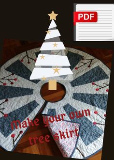 a quilted christmas tree skirt with the words make your own tree skirt