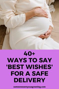 Wish a mother well for her pregnancy with one of these best wishes for her labor and delivery, and let her know your thinking of her for a safe delivery Pregnancy Congratulations, Labor And Delivery, Best Wishes, A Mother, Labor, Knowing You, Let It Be