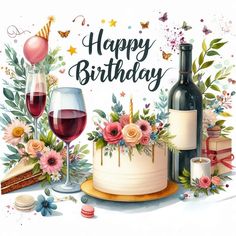 a happy birthday card with wine and flowers