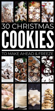 the cover of 30 christmas cookies to make ahead and freeze with pictures of different kinds of cookies