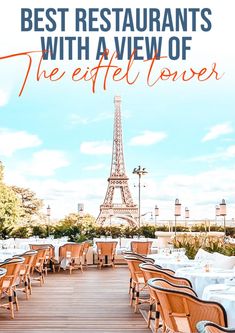 the eiffel tower in paris with text overlay reading best restaurants with a view of the eiffel tower