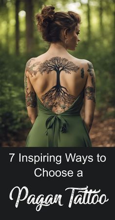 a woman in a green dress with tattoos on her back and the words 7 surprising ways to choose a pageant tattoo