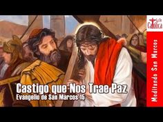 a painting of jesus carrying the cross with other people behind him and text reading casteino que nos tree - paz