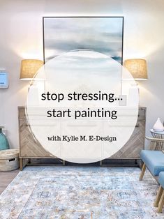 a living room scene with the words stop stressing start painting in front of it