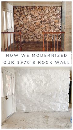 an old rock wall with the words how we modernized our 1970's rock wall