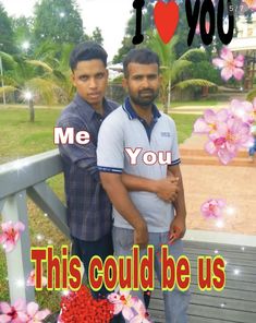 two men standing next to each other in front of flowers and the words i love you