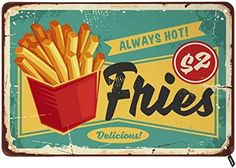 an old metal sign with french fries