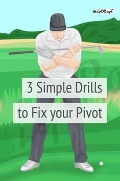 a man hitting a golf ball with the text, 3 simple drills to fix your pivot