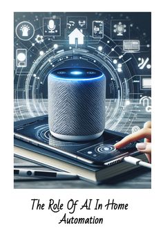 The Role Of AI In Home Automation Smart Home Ideas, Smart Home Gadgets, Innovative Gadget, Home Automation System, Energy Management, Renewable Sources Of Energy, Smart Lock