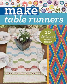 make table runners 10 delicious quilts to sew book cover with flowers in vase