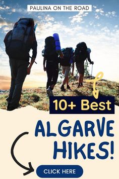 two people hiking up a hill with the words 10 best algarve hikes click here