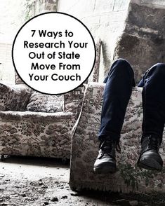 a person sitting on top of a couch with the words 7 ways to research your out of state move from your couch