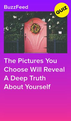 a pink door that says the pictures you choose will reveal a deep truth about yourself