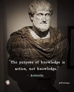 a statue with a quote on it that says the purpose of knowledge is action, not kn