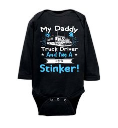 My Daddy Is A Truck Driver And I'm A Little Stinker! Truckers Son Shirts Youth, Toddler, & Infant trucker onesie sizes Kids trucker tees Trucker tees Product Specification: Toddler Tee: 4.5 oz. 100% combed ringspun cotton Heather is 93/7 cotton/polyester. Topstitched rib collar Double-needle stitched sleeves and bottom hem Shoulder-to-shoulder taping with EasyTear label CPSIA Compliant - tracking label in side seam. Great Shirt for the little ones. Sizing Chart Short Sleeve Onesie: Short-sle Semi Truck Birthday Shirts, Gifts For Truckers Truck Drivers, Jeep Baby Shirts, Trucker Sayings Quotes Truck Drivers, Truck Driver Shirt, Long Sleeve Onesie, A Truck, Toddler Tees, Truck Driver