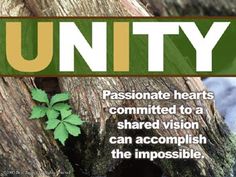 a tree trunk with leaves growing out of it and the words, unty passionate hearts commited to a shared vision can accomplish the impossibleble