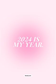 a pink background with the words,'240 is my year'written in white