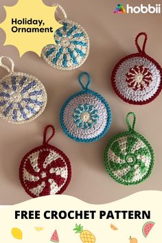 four crocheted ornaments with the text holiday ornament free pattern on it