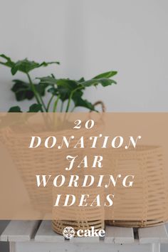 Donation jar wording ideas Wedding Donation Box Ideas, Donation Sign Ideas, Change Jar Ideas, Donation Box Ideas Diy Money, Donation Bucket Ideas, Donation Jar Ideas, Go Fund Me Wording, Donation Jars