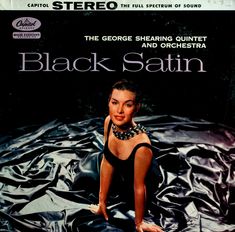 the album cover for black satin by george shear and orchestra, featuring an image of a woman