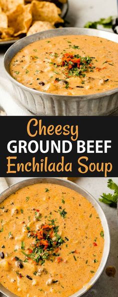 two bowls of cheesey ground beef enchilada soup with tortilla chips