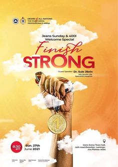 a poster with a hand holding a coin in the air and clouds above it, which reads finish strong