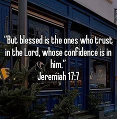 a blue building with the words but blessed is the ones who trust in the lord, whose