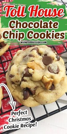 a close up of a cookie on a rack with the words toll house chocolate chip cookies