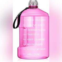 a pink water bottle with the words'good morning, you've got it '