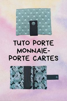 two purses with the words tuto porte monnaie porte cartes on them