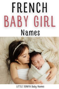 Chic and Classic French Baby Girl Names French Girl Names, Uncommon Names, L Baby Names