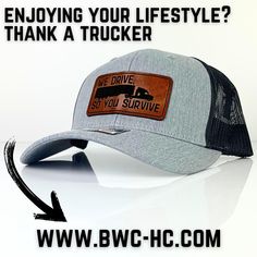 Product Description:  Show your appreciation for the hardworking truck drivers with the Truck Driver Trucker Hat. This premium trucker hat features a custom leather patch with the bold statement, "We Drive, So You Survive," making it the perfect for those who recognize the dedication of truckers. Whether you're on the road or at a casual gathering, this hat blends style with a powerful message.  Key Features:   High-Quality Construction: Made from durable materials, ensuring long-lasting wear and comfort.  Distinctive Leather Patch: Features a unique leather patch that proudly declares the importance of truck drivers.  Adjustable Fit: Comes with an adjustable snapback closure to fit all head sizes comfortably.  Breathable Design: The mesh back provides excellent ventilation, ideal for long Trucker Hat With Logo Patch And Curved Bill, Trucker Baseball Cap With Curved Brim, Trucker Snapback Hat With Flat Bill, Trucker Snapback Hat With Curved Bill, Trucker Snapback Hat With Logo Patch, Trucker Style Snapback Hat With Logo Patch, Adjustable Trucker Baseball Cap, Adjustable Trucker Hat, Trucker Hat With Leather Patch And Flat Brim