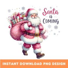 an image of santa is coming with presents on his back and the words instant christmas png design