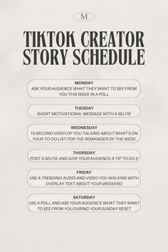 a poster with the words tiktok creator story schedule written in black and white