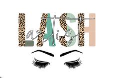 a woman's face with the words lashes and leopard print on it, in front of her eyes