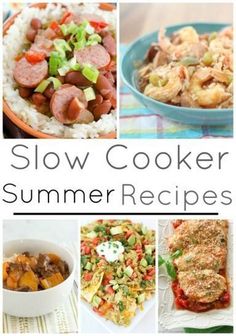 several different pictures with the words slow cooker summer recipes on them and images of various foods