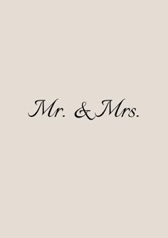 the word mr and mrs written in black ink