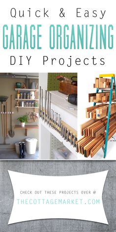 the ultimate guide to organize and organize your garage or closet with these easy diy projects