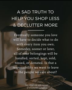 Clutter Quotes, Declutter Quotes, Fly Lady, Decluttering Ideas, Minimal Living, Therapy Worksheets, Daughter Quotes, After Life