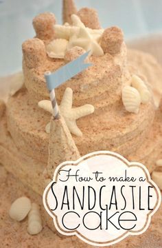 a sandcastle cake with the words how to make a sandcastle cake