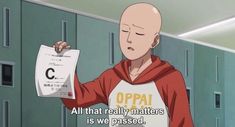 an anime character holding a paper with the caption me at the end of the semester all that really matters is we passed