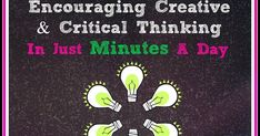 a poster with the words, encouraging creative and critical thinking in just minutes a day