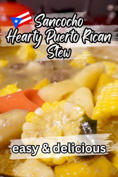 a close up of food in a pan with the words sancho hearty puerto rican stew