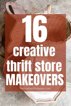 the words, 16 creative thrift store makeovers are in front of an image of shoes