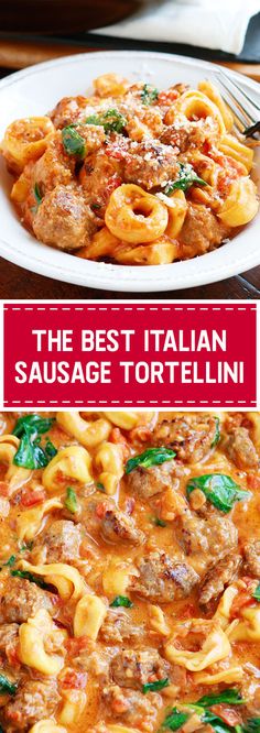 the best italian sausage tortelli recipe is shown in two different dishes, one with meat and spinach