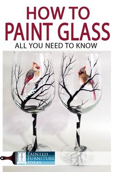 two wine glasses with birds painted on them and the words how to paint glass all you need to know