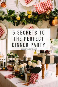 a dinner table with plates and napkins on it that says 5 secrets to the perfect dinner party