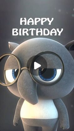 an animated character with glasses and the words happy birthday